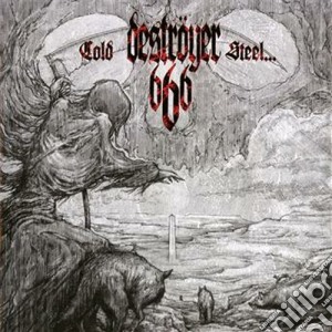 Destroyer 666 - Cold Steel.. for An Iron Age cd musicale di Destroyer 666