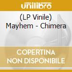 (LP Vinile) Mayhem - Chimera lp vinile di Mayhem