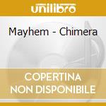 Mayhem - Chimera cd musicale di MAYHEM