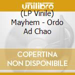 (LP Vinile) Mayhem - Ordo Ad Chao lp vinile di Mayhem