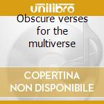 Obscure verses for the multiverse cd musicale di Inquisition