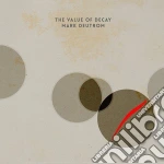 Mark Deutrom - The Value Of Decay cd