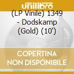 (LP Vinile) 1349 - Dodskamp (Gold) (10') vinile