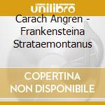 Carach Angren - Frankensteina Strataemontanus cd musicale