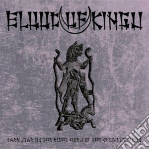 Blood Of Kingu - Dark Star On The Right Horn Of The Crescent Moon cd musicale di Blood of kingu