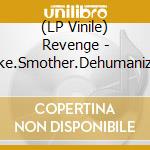 (LP Vinile) Revenge - Strike.Smother.Dehumanize - White vinile