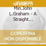 Min.John L.Graham - A Straight Decision cd