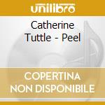 Catherine Tuttle - Peel