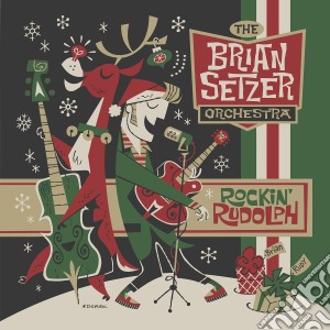 Brian Setzer Orchestra (The) - Rockin' Rudolph cd musicale di Brian Setzer Orchestra