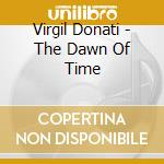 Virgil Donati - The Dawn Of Time