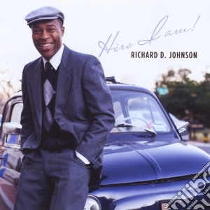 Richard D. Johnson - Here I Am cd musicale di Richard D Johnson