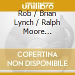 Rob / Brian Lynch / Ralph Moore Schneiderman - Tone Twister cd