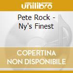 Pete Rock - Ny's Finest cd musicale di PETE ROCK