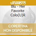 Blu - Her Favorite Colo(U)R cd