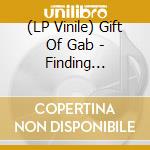 (LP Vinile) Gift Of Gab - Finding Inspiration Somehow lp vinile
