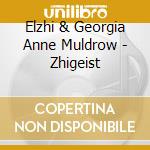Elzhi & Georgia Anne Muldrow - Zhigeist cd musicale