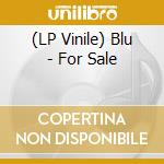 (LP Vinile) Blu - For Sale vinile