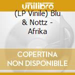 (LP Vinile) Blu & Nottz - Afrika lp vinile