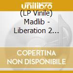 (LP Vinile) Madlib - Liberation 2 (Instrumentals) (2 Lp) lp vinile