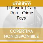 (LP Vinile) Cam Ron - Crime Pays vinile