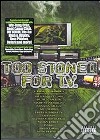 (Music Dvd) Too Stoned For Tv (Dvd+Cd) cd