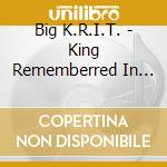 Big K.R.I.T. - King Rememberred In Tiem cd