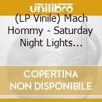 (LP Vinile) Mach Hommy - Saturday Night Lights Vol. 1 & 2 vinile