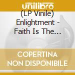 (LP Vinile) Enlightment - Faith Is The Key (Sunglow Vinyl) vinile