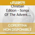 Christian Edition - Songs Of The Advent Pioneers cd musicale di Christian Edition
