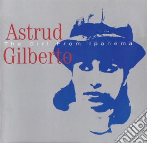 Astrud Gilberto - The Girl From Ipanema cd musicale di Astrud Gilberto