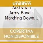 Australian Army Band - Marching Down Broadway cd