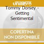 Tommy Dorsey - Getting Sentimental cd