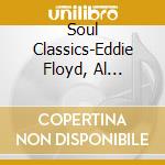 Soul Classics-Eddie Floyd, Al Jarreau, Percy Sledge, Rufus Thomas / Various cd