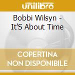 Bobbi Wilsyn - It'S About Time cd