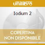 Iodium 2 cd