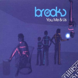 Brooks - You Me & Us cd musicale di BROOKS