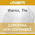 Warrior, The cd