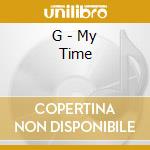 G - My Time cd