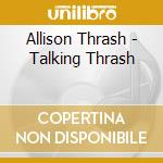 Allison Thrash - Talking Thrash