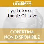 Lynda Jones - Tangle Of Love cd