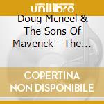 Doug Mcneel & The Sons Of Maverick - The Great Awakening cd