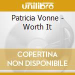 Patricia Vonne - Worth It cd musicale di Patricia Vonne