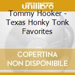 Tommy Hooker - Texas Honky Tonk Favorites cd