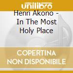 Henri Akono - In The Most Holy Place cd