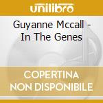 Guyanne Mccall - In The Genes cd