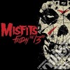 Misfits (The) - Friday The 13Th cd