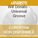 Will Donato - Universal Groove