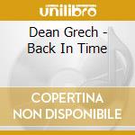 Dean Grech - Back In Time cd musicale