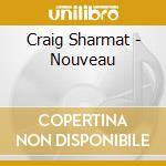Craig Sharmat - Nouveau cd musicale