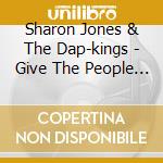 Sharon Jones & The Dap-kings - Give The People What They Want cd musicale di Sharon Jones & The Dap
